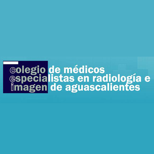 COLEGIO DE MÉDICOS ESPECIALISTAS EN RADIOLOGÍA E IMAGEN DE AGUSCALIENTES